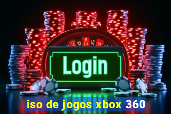 iso de jogos xbox 360